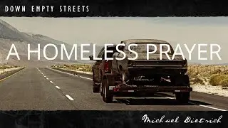 Michael Dietrich - A Homeless Prayer (Lyrics Video)
