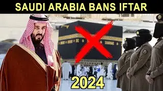 SAUDI ARABIA'S NEW RESTRICTIONS ON RAMADAN