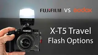 Fuji Travel Flash Options for the X-T5