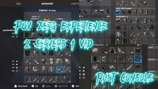 POV Zerg Experience 2 Servers 1 Video - Rust Console