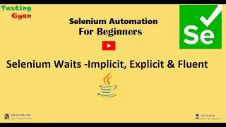 Handle Sync Issues With Selenium Waits | Implicit Wait | Explicit Wait | Fluent Wait | Webdriver