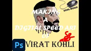 MAKING A DIGITAL POTRAIT OF VIRAT KOHLI(WITH MOUSE)