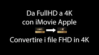 iMovie creare video in 4K