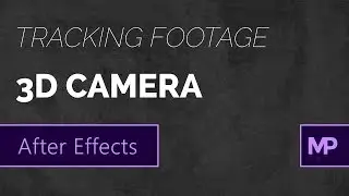 Tracking Footage - 3D Camera Tracker | After Effects Tutorial