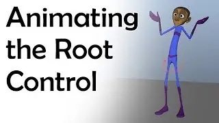Animating the Root Control using Autodesk Maya