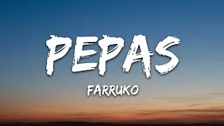 Farruko - Pepas (Letra/Lyrics) |25min