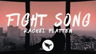 Rachel Platten - Fight Song (Lyrics)