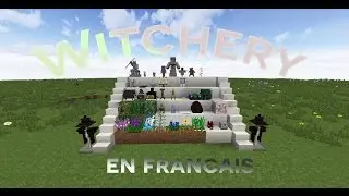 Witchery en Français ! [Tuto Minecraft moddé 1.7.10]