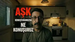 Az Kelimeyle Çok Şey Anlatmak: Aşk Konuştuğumuzda Ne Konuşuruz