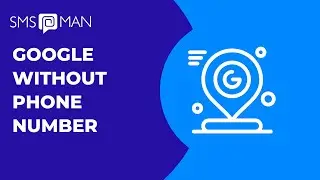 Google Without Phone Number || Google SMS Verification