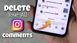 How to Delete All Comments on Instagram at Once