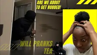 Will&TeA  Are We About To Get Robbed?! PRANK!!