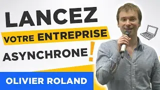 🌍 Comment attirer les TALENTS et voyager partout avec l'entreprise ASYNCHRONE (conférence au CJD)