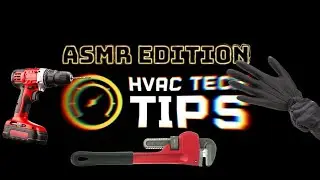 HVAC Repair ASMR Edition
