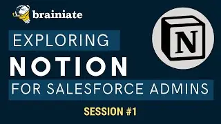 Notion: The Ultimate Salesforce Admin Knowledge Vault