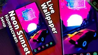 NEON Sunset - Live Wallpaper & Android setup - Customize your Homescreen -EP201 (Car Nova Theme)