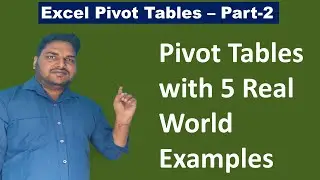 Excel Pivot Tables Part-2 | How to use Pivot tables in Excel | Mastering Excel Pivot Tables
