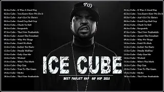 Ice Cube Best Songs - Ice Cube Greatest Hits - Ice Cube Full Album 2023