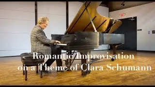 Improvisation on Clara Schumann's Larghetto, Op 15/1.