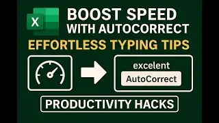 Boost Your Excel Speed with AutoCorrect | Effortless Typing Tips & Study Guide