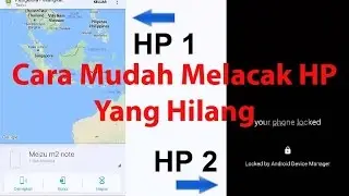 Cara mudah Melacak, Mengunci, Menghapus Data HP Android yang Hilang