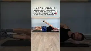 Quick Core Workout: Side-Lying Obliques with a 1kg Ball for Stability!#workoutideas #coretraining