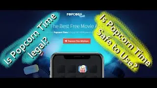 Is Popcorn Time safe to use?