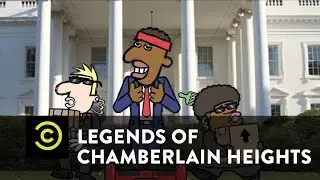 Legends of Chamberlain Heights - Exclusive - Obama's Last Days - Uncensored