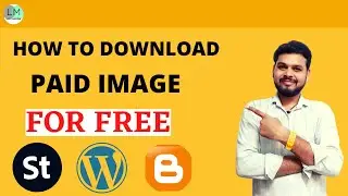 How to Download Paid Images for Free [Hindi] || Paid Photos Free Download || LeaditMarketing