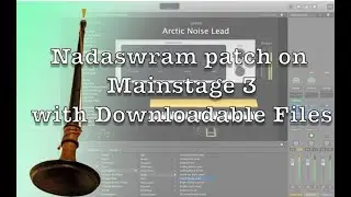 Nadaswaram Patch On Mainstage 3||Nadaswaram Telugu||Mainstage Telugu Tutorials||