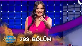 Aileler Yarışıyor 799. Bölüm
