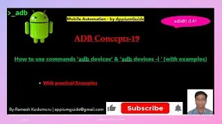 #19. ADB Concepts : How to use commands 'adb devices’ & 'adb devices –l ' (with examples)
