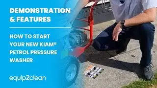 How To Start Your New Kiam® Petrol Pressure Washer from equip2clean