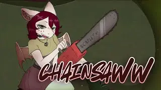CHAINSAWW (animation meme)