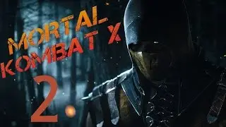 Прохождение Mortal Kombat X #2 - Коталь Кан