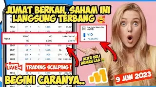 Live Scalping Saham "Hasil Saham AWAN Langsung Terbang, Cuan 23,87%, Auto Beli Rumah Lagi Ges 🤑"