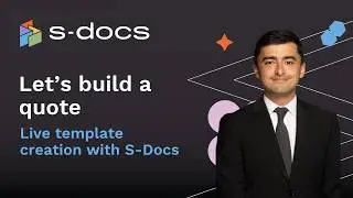 [Webinar] Let's Build a Quote | Live Template Creation with S-Docs