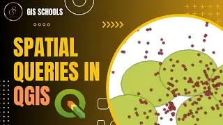 Spatial Queries in QGIS | Mastering Geospatial Analysis | 14 | 