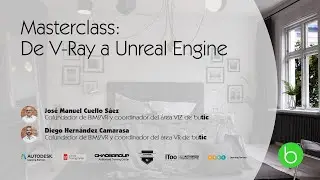 Masterclass: De V-Ray a Unreal Engine