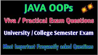 JAVA Viva Practical Question | OOPS | College/University Semester Exam | Most Important Lab Question
