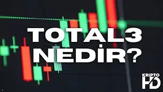 Total 3 Nedir? Kripto Piyasasında Önemini Keşfedin!