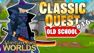 AWESOME OLD ITEMS! AQW ClassicQuest Ep.16 | Old school AQW Series