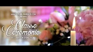 Classe Cérémonie par Film-de-Mariage.com