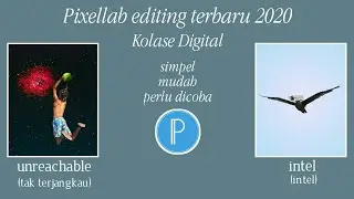 cepat,mudah!!! Pixellab editing terbaru 2020 Collage Digital 