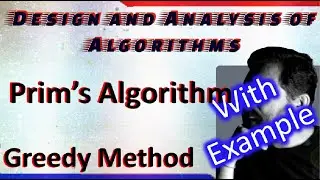 Prim's Algorithm using Greedy Method with example || Greedy Method || By Studies Studio