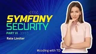 Symfony Security Part VI - Rate Limiter