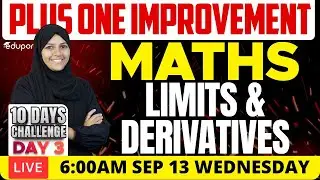 Plus One Improvement Exam - Maths - Limits and Derivatives | Eduport Plus Two