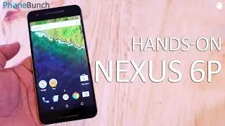 Nexus 6P India Hands-on Overview and First Impressions