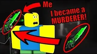I became a MURDERER!