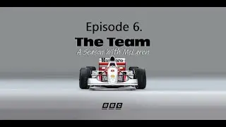 The Team - A Season with McLaren. Episode 6 The Rules Of The Game